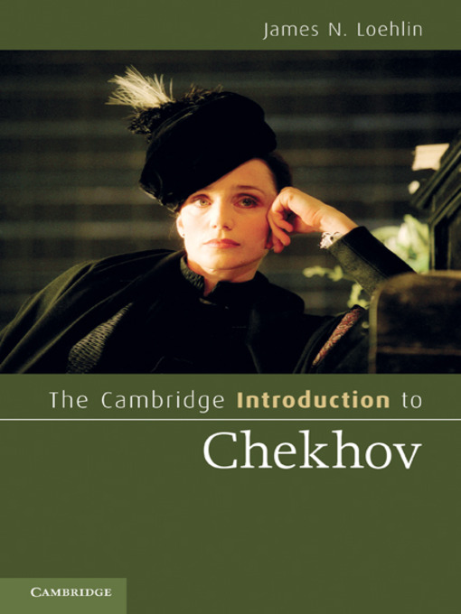 Title details for The Cambridge Introduction to Chekhov by James N. Loehlin - Available